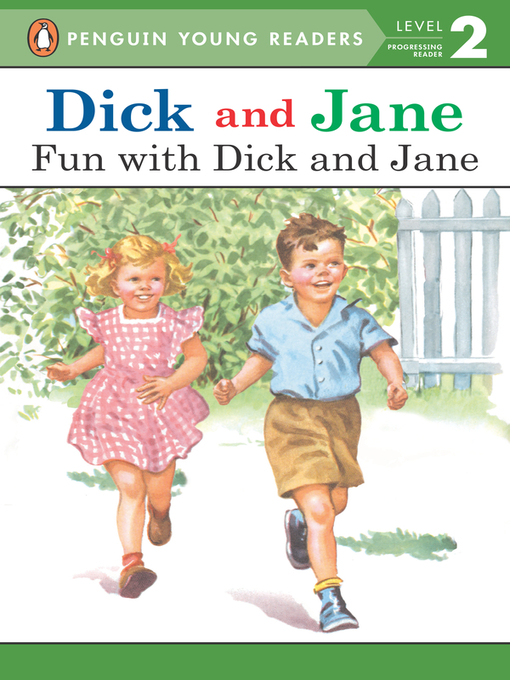 Title details for Dick and Jane by Penguin Young Readers - Available